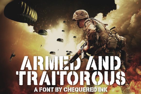 Armed and Traitorous: A Bold Font for Strategic Communication