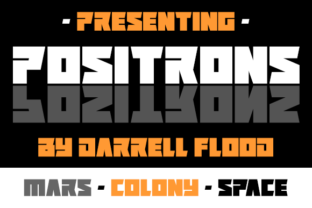 Positrons: Bold, Modern, and Impactful